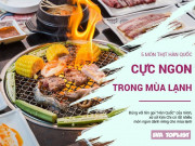 Xem ăn chơi - Gió mùa Đông Bắc về, thưởng thức ngay 5 món thịt ngon mùa lạnh Hàn Quốc này