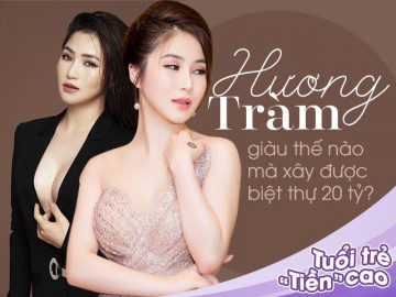 Ngoài biệt thự 20 tỷ, Hương Tràm còn sở hữu những tài sản gì sau 7 năm hoạt động showbiz?