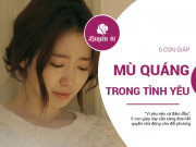 Eva Yêu - 5 con giáp "vì yêu mà cứ đâm đầu", nguyện đưa hết quyền chủ động cho đối phương