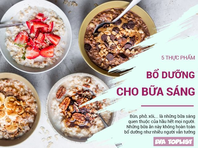 5 thực phẩm ăn vào buổi sáng tốt gấp mấy lần bún phở ăn hàng ngày