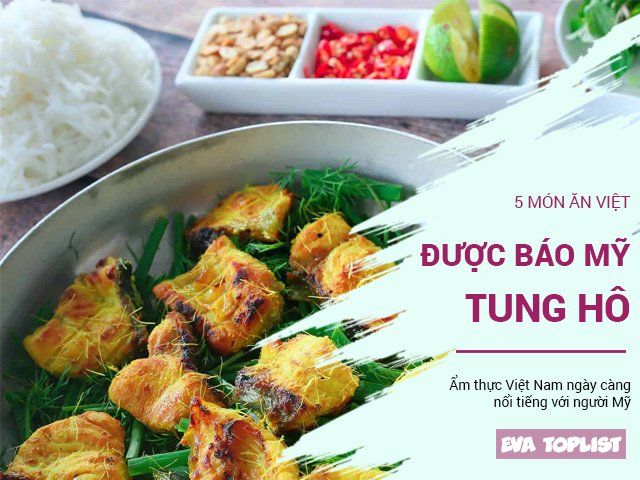 Ngoài phở và bún chả, 5 món ăn Việt này cũng được truyền thông Mỹ ca ngợi hết lời