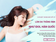 Làm đẹp - 5 bí mật dưỡng da Hàn Quốc giúp bạn sợ hữu làn da trắng mịn như idol