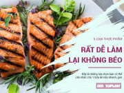 Làm đẹp - 5 loại thực phẩm chế biến cực dễ lại không béo để bạn ăn hàng ngày