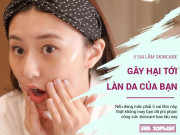Làm đẹp - 5 sai lầm skincare thường gặp gây tổn hại nghiêm trọng tới da mặt của bạn