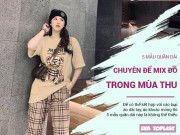 Thời trang - 5 mẫu quần dài phải có trong tủ giúp bạn mix đồ siêu đỉnh trong mùa Thu