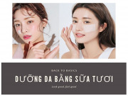 Lột xác làn da sậm màu hoá trắng hồng với 4 cách dưỡng da bằng sữa tươi