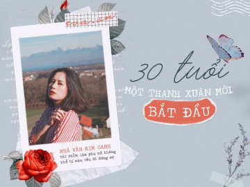 Đàn bà 30 tuổi: Thanh xuân đã dừng hay mới chỉ bắt đầu?