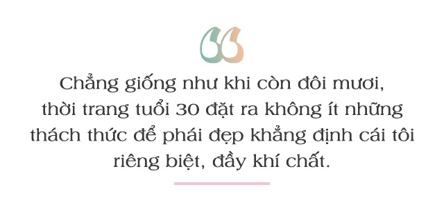 Tuổi 30, khi thời trang không còn là cuộc dạo chơi, mà trở thành tuyên ngôn cá tính - 1