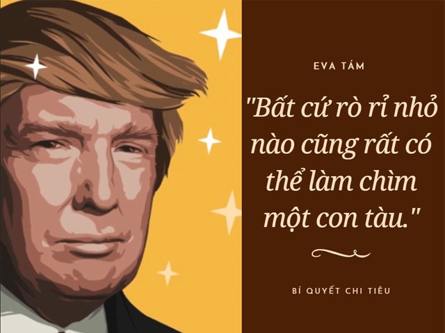 Tổng thống giàu nhất lịch sử Mỹ Donald Trump và 4 quy tắc quản lý tiền bạc đáng học hỏi - 1