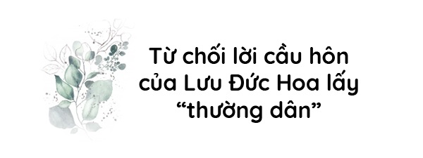 Từ chối lời cầu hôn của Lưu Đức Hoa lấy amp;#34;thường dânamp;#34;, mỹ nhân chịu bạo hành suốt 10 năm - 10