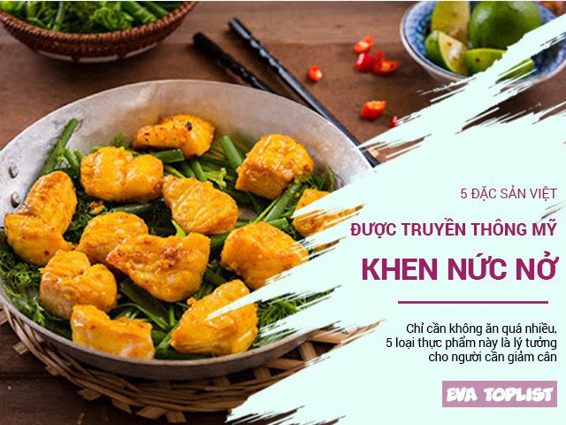 Không chỉ có Phở hay bánh mỳ, Việt Nam còn 5 món ăn cũng được truyền thông Mỹ khen ngợi