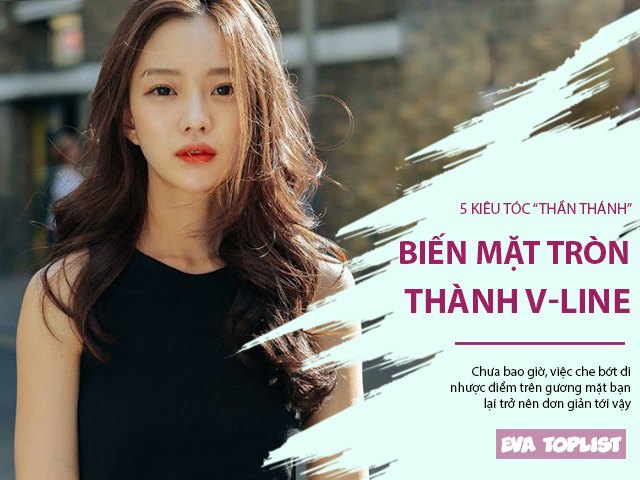 5 kiểu tóc thần thánh biến gương mặt tròn xoe của bạn thành mặt v-line