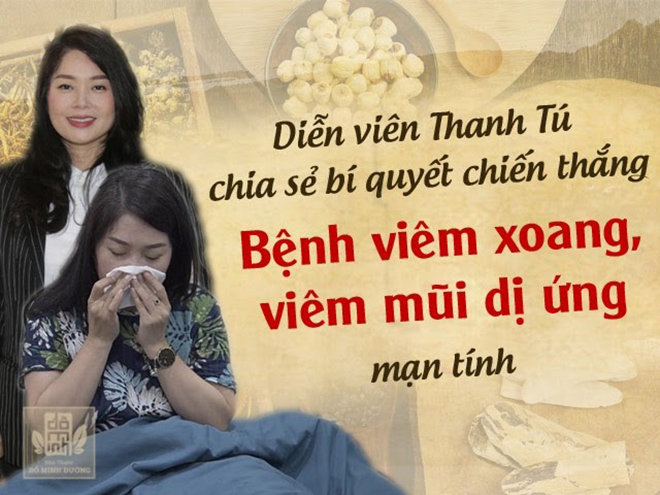 Diễn viên Thanh Tú chia sẻ bí quyết chiến thắng bệnh viêm mũi dị ứng, viêm xoang lâu năm - 1