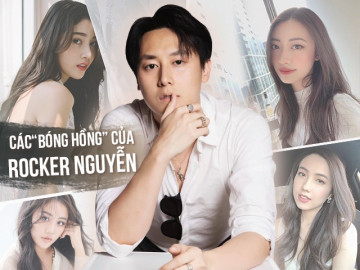 9 bóng hồng trong đời Rocker Nguyễn: Mỹ nhân Việt, Thái, Trung đủ cả, hết yêu nhiều người "đấu tố"