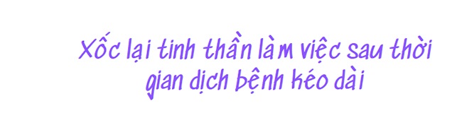 Quay lại văn phòng sau nhiều tháng ở nhà, dân công sở Sài Gòn chia sẻ tâm trạng trái ngược - 6