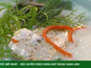 Xem ăn chơi - Món cháo ngon quên sầu, ăn bằng đũa ở Quảng Trị, có thể thử mà không cần đến tận nơi