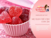 Làm mẹ - 6 loại đồ ăn vặt bác sĩ đưa vào danh sách đen nhưng mẹ vẫn cho con ăn hàng ngày