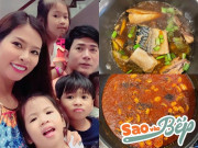 Bếp Eva - "Bố đảm" Quách Thành Danh nấu hàng loạt nồi thức ăn cho vợ và đàn con khi sắp vắng nhà
