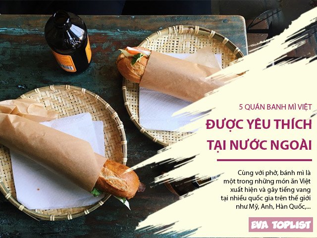 5 quán bánh mỳ Việt ở nước ngoài được yêu thích đặc biệt, khách tới còn phải xếp hàng
