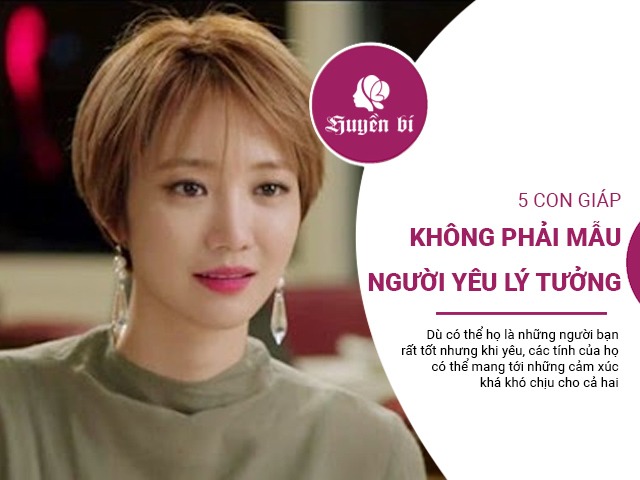 5 con giáp không phải mẫu người yêu lý tưởng, vạn người mê