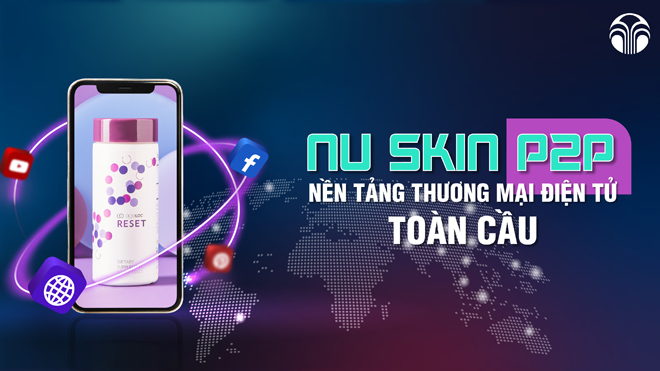 Sự kết hợp của dòng sản phẩm bảo vệ sức khỏe mới – ageLOC RESET và nền tảng liên kết thương hiệu P2P của Nu Skin sẽ mang đến cơ hội kinh doanh trực tuyến cho chị em phụ nữ.