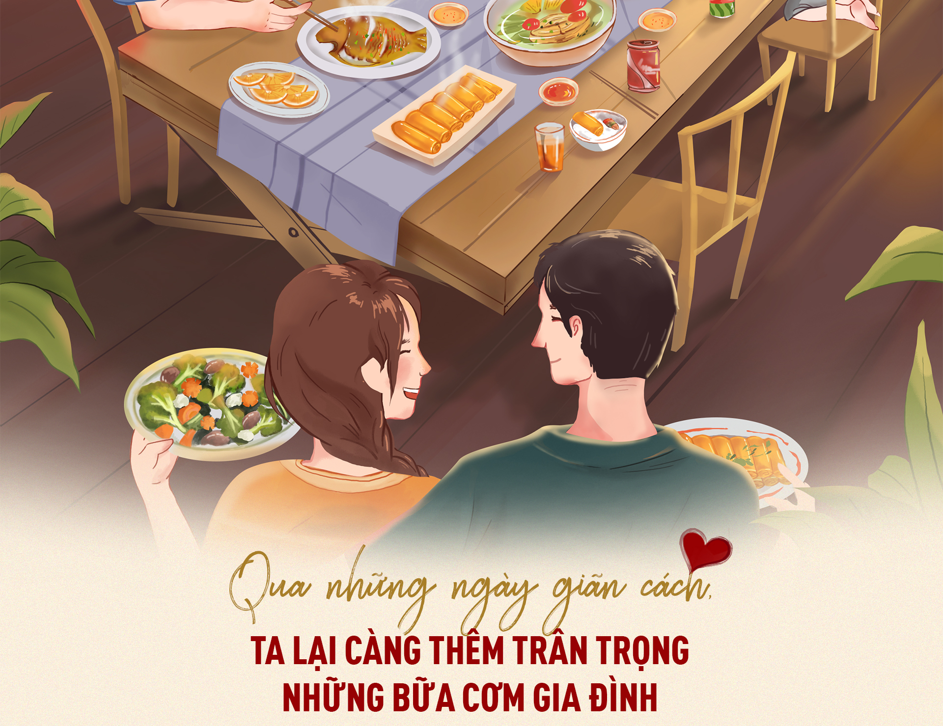 Qua những ngày giãn cách ta lại càng trân trọng thêm những bữa cơm gia đình - 2