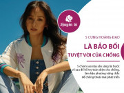 Clip Eva - 5 cung Hoàng đạo là hậu phương tuyệt vời, như "viên ngọc" được chồng trân trọng