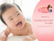Làm mẹ - 6 hiện tượng lạ ở trẻ sơ sinh hoàn toàn bình thường, nhưng khiến bố mẹ "thót tim"