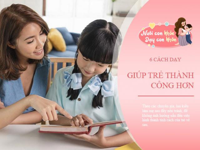 Tính cách mẹ quyết định tương lai trẻ, 2 kiểu mẹ dễ nuôi dạy đứa trẻ hư