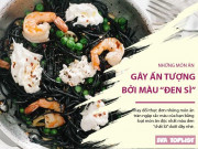 Clip Eva - Đổi gió với loạt món nhìn đen sì nhưng ăn lại vô cùng hấp dẫn và thú vị