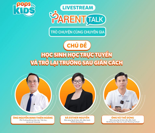 POPS Kids Parent Talk - Trò Chuyện Cùng Chuyên Gia được tổ chức với sự tham gia hợp tác cùng các cơ quan, đơn vị giáo dục tại Việt Nam.