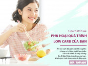 Clip Eva - 5 loại thực phẩm sẽ phá hoại quá trình ăn low carb của bạn