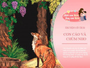 Làm mẹ - Truyện cổ tích: Con cáo và chùm nho xanh