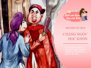 Làm mẹ - Truyện cổ tích: Chàng ngốc học khôn