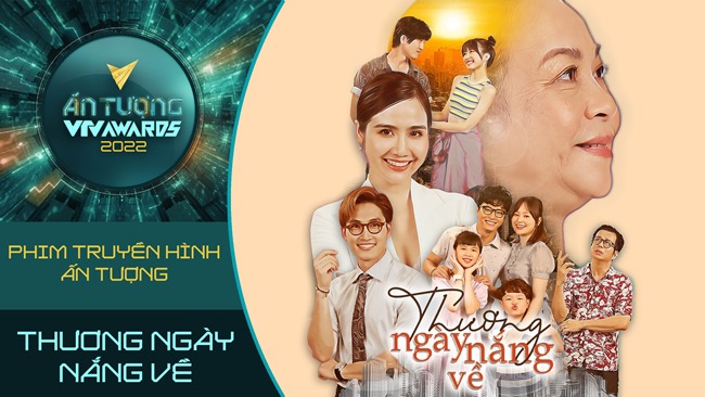 Phim truyền hình ấn tượng VTV Awards 2022: 11 Tháng 5 Ngày và Thương Ngày Nắng Về lại amp;#34;chia nhauamp;#34; giải? - 9