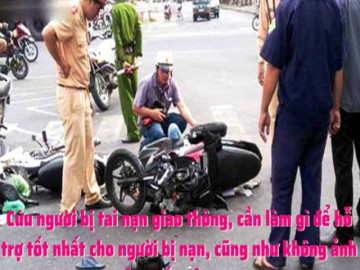 Cứu người bị tai nạn giao thông, làm thế nào để không bị đổ oan là người gây ra tai nạn?