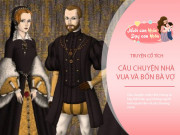 Làm mẹ - Truyện cổ tích: Nhà vua và bốn bà vợ