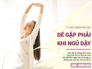 Clip Eva - 5 thói quen bắt đầu ngày mới cực nguy hại cho cơ thể, con người hiện đại dễ dàng mắc phải