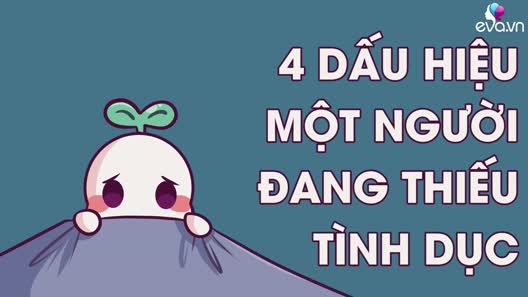 4 dấu hiệu một người đang thiếu thốn tình dục, đàn ông nhiều người thường bị hiểu lầm