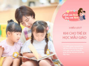 Làm mẹ - Muốn con lên tiểu học học giỏi nhất lớp, cần làm điều này ngay ở trường mẫu giáo
