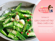 Nuôi con - 6 loại rau củ là "vua" bổ sung canxi, cao gấp 5 lần cá, dễ hấp thu hơn sữa