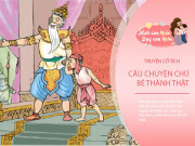 Dạy con - Truyện cổ tích: Chú bé thành thật