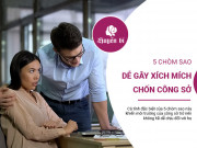 Clip Eva - 5 chòm sao dễ gây ra xích mích chốn công sở
