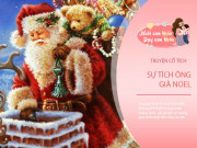 Dạy con - Truyện cổ tích: Sự tích ông già Noel