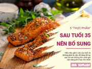 Clip Eva - Nên thêm 5 "thực phẩm" này vào chế độ ăn nếu không muốn tăng cân khó giảm sau tuổi 35