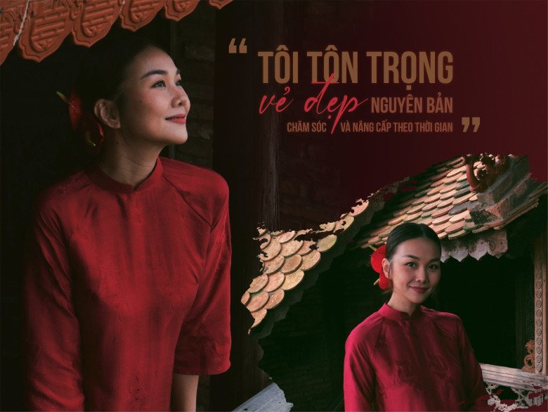 Thanh Hằng: “Tôi tôn trọng vẻ đẹp nguyên bản, chăm sóc và nâng cấp theo thời gian” - 1