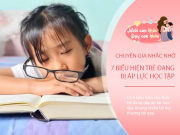 Nuôi con IQ EQ - Chuyên gia tâm lý: Trẻ không còn sợ học nếu bố mẹ nằm lòng nguyên tắc này