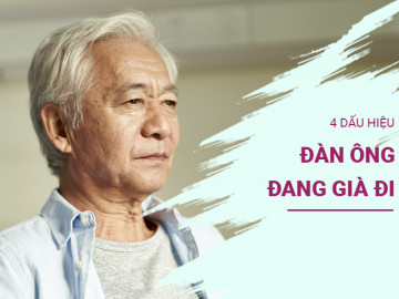 Khi đàn ông già đi sẽ xuất hiện 2 to, 2 nhỏ, nếu chồng bạn không có chứng tỏ còn lâu mới lão hóa