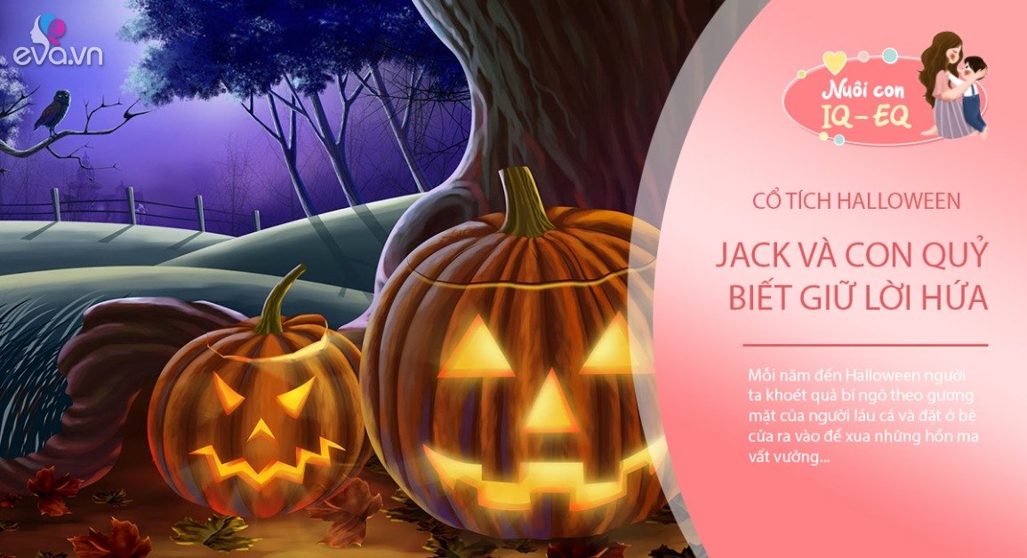 Truyện cổ tích Halloween: Câu chuyện về Jack và con quỷ biết giữ lời hứa - 7