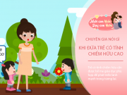 Nuôi con IQ EQ - Tiến sĩ tâm lý: Cách nhận diện một đứa trẻ có tính ích kỷ và hướng bố mẹ Việt giúp con hóa giải